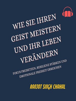 cover image of Wie Sie Ihren Geist Meistern und Ihr Leben Verändern